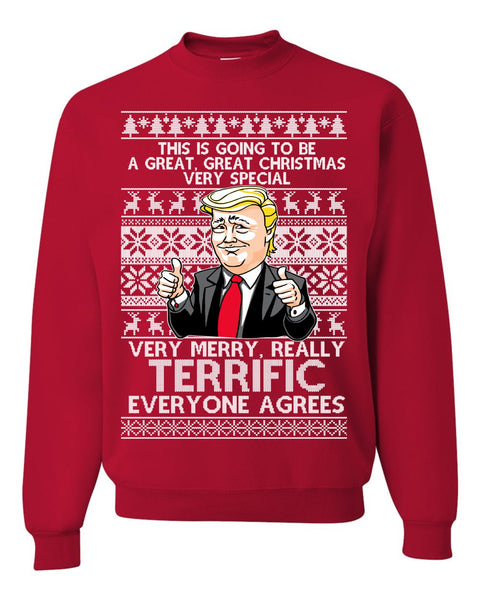 This Is Going To Be A Great Great Christmas Trump Ugly Christmas Sweater Unisex Sweatshirt
