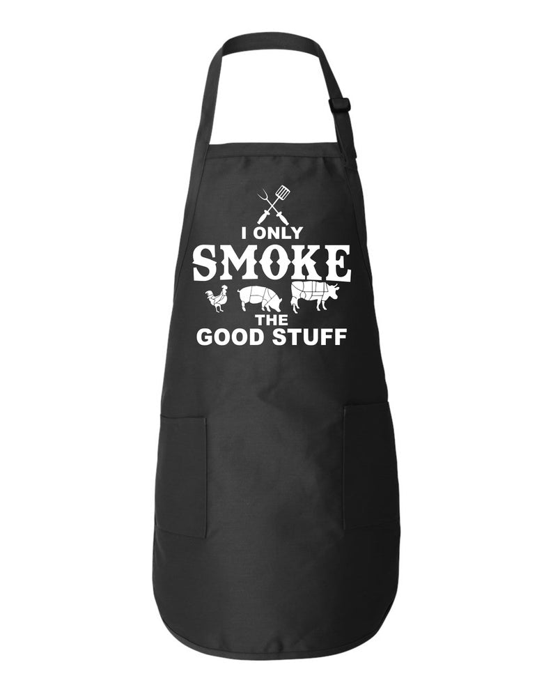 DYJYBMY I Only Smoke The Good Stuff Funny BBQ Apron for Men Women,Black Adjustable Waterproof Cooking Grilling Apron Gift for Dad Mom Husband Wife