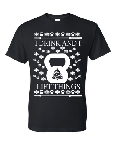 I Drink And I Lift Things Ugly Christmas Sweater Unisex T-Shirt