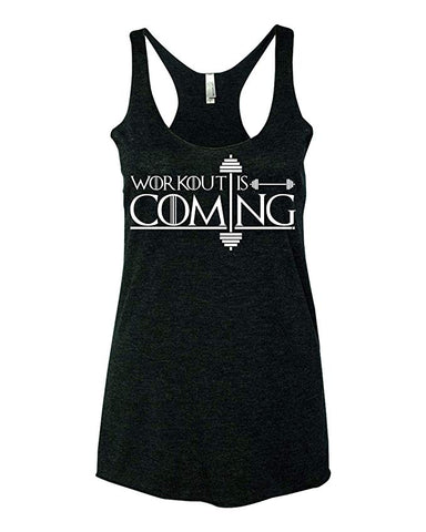 Workout is Coming Funny GOT Cross Training Gym Women's Tank Top - Black