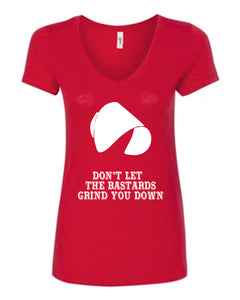 The Handmaid's Tale Don't Let The Bastards Grind You Down Vneck T-Shirt New Red TV SHOW