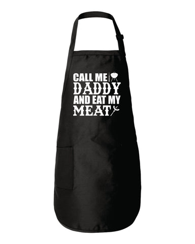 Call Me Daddy And Eat My Meat Funny Apron BBQ Father's Day gift Joke Saying