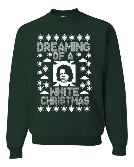 Dreaming of a white Christmas Shameless Ugly Christmas Sweater Unisex Sweatshirt