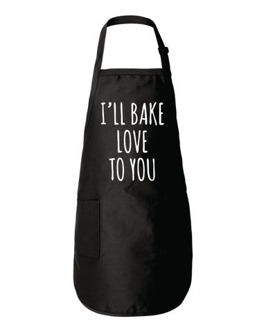 I'll Bake Love To You Funny Kitchen BBQ Apron Baking Gift