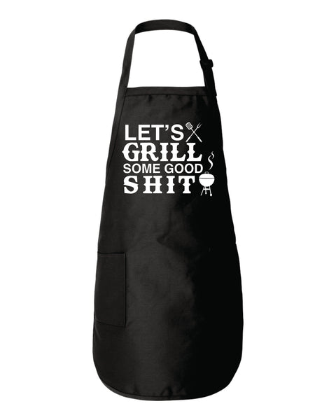 Let's Grill Some Good Shit Funny BBQ Apron Saying Joke Father's Day Gift