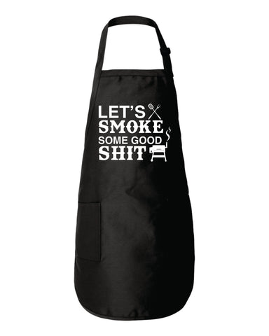 Let's Smoke Some Good Shit Funny BBQ Apron Saying Joke Father's Day Gift