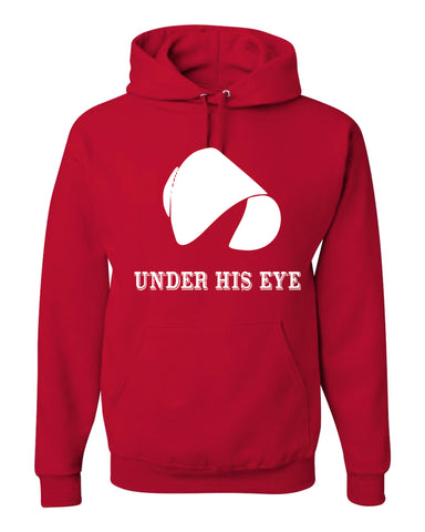 Under His Eye The Handmaid's Tale Unisex Hoodie Sweatshirt - New Red TV SHOW