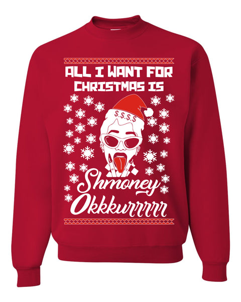 All I Want For Christmas Is Shmoney Okkkurrrr Cardi B Ugly Christmas Sweater Unisex Sweatshirt