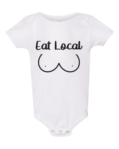 Eat Local Funny Bodysuit Baby boy or Girl shirt