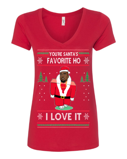 You're Santa's Favorite Ho I Love it Kanye west Ugly Christmas Sweater Women's T-Shirt