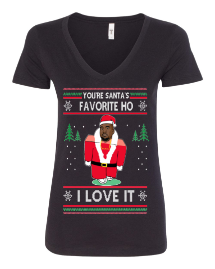 You're Santa's Favorite Ho I Love it Kanye west Ugly Christmas Sweater Women's T-Shirt