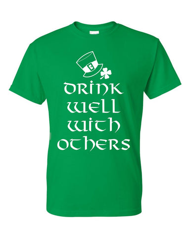 Drink Well with Others St. Patrick's Day Shamrock Ireland Drinking Unisex T-Shirt