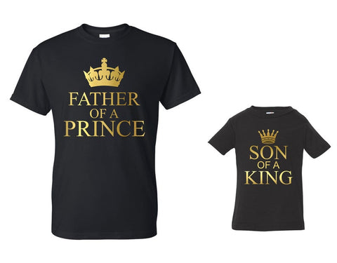 Father Of A Prince Son Of A King Matching father and son Father's Day T-Shirt Gift