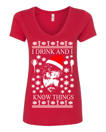 I Drink And I Know Things Game of Thrones Ugly Christmas Women's T-Shirt Tyrion